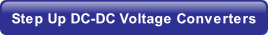 Step Up DC-DC Voltage Converters.